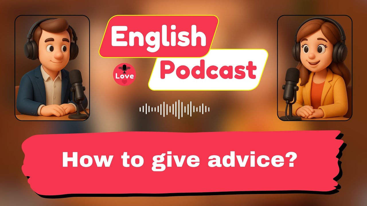 Give Advice in English: Easy Conversation for Beginners! | English Podcast #english #dailyenglish