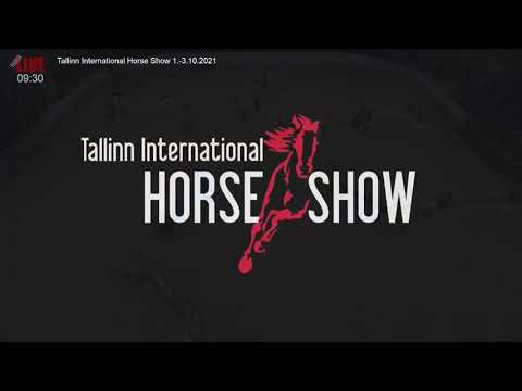 🔴 LIVE | PE | Tallinn International Horse Show | 1.-3.10.2021 | Part 1/2