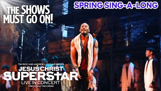 ‘Heaven on Their Minds&#39; from Jesus Christ Superstar | Spring Sing-A-Long