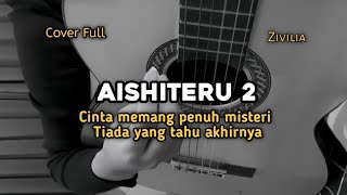 Download lagu Aishiteru 2 - Zivilia ( cover ) gitar by windyyy mp3