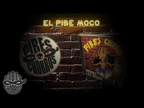 El Pibe Moco - El Traidor Y Los Pibes
