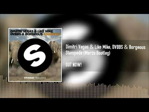 Dimitri Vegas & Like Mike, DVBBS & Borgeous - Stampede (Merzo Bootleg)