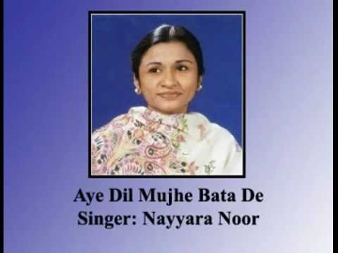 Ae Dil Mujhe Bata De by Nayyara Noor.flv