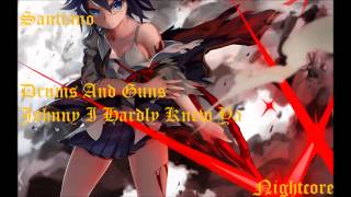 Santiano - Drums And Guns / Johnny I Hardly Knew Ya (Nightcore)