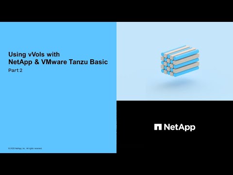 How to Use vVols with NetApp and VMware Tanzu Basic - Part 2