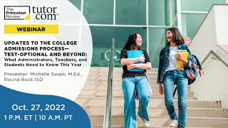 Updates to the College Admissions Process—Test-Optional and Beyond | The Princeton Review/Tutor.com