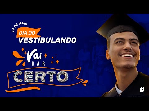 DIA DO VESTIBULANDO | 24 DE MAIO