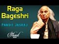 Raga Bageshri | Pandit Jasraj (Album: Thaat Kafi)