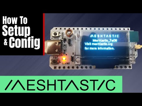 Getting Started with Meshtastic: A Simple Guide to Setting Up Your Heltec LoRa 32