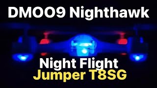 DM009 Nighthawk RC Quadcopter bound to Jumper T8SG NIGHT FLIGHT