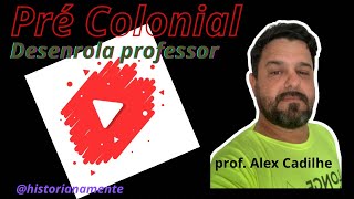 Pré colonial @historianamente