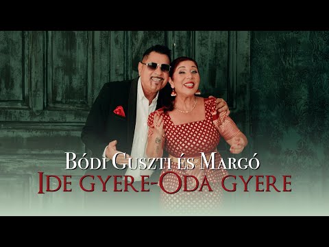 Bódi Guszti és Margó - Ide gyere - Oda gyere (hivatalos videóklip)