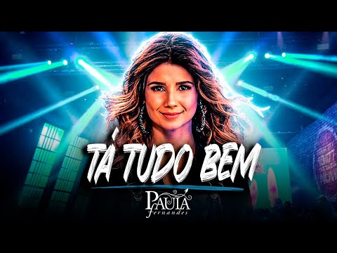Paula Fernandes e Israel & Rodolffo - TÁ TUDO BEM