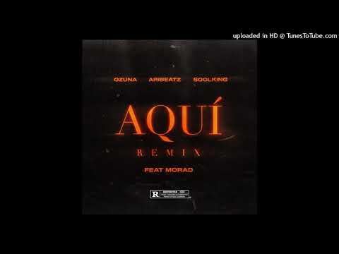AriBeatz Ft. Ozuna, Morad y Soolking - Aqui Remix