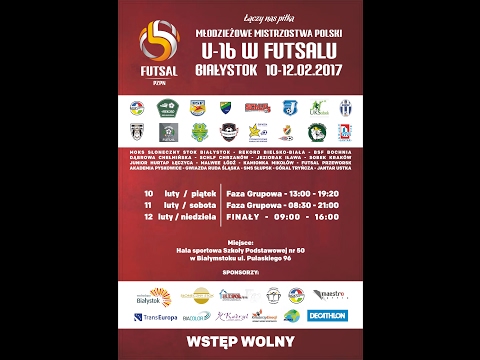 Młodzieżowe Mistrzostwa Polski U-16 w futsalu   Białystok 2017 dzień 3 (finały)