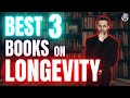 The Best 3 Books On Health Longevity