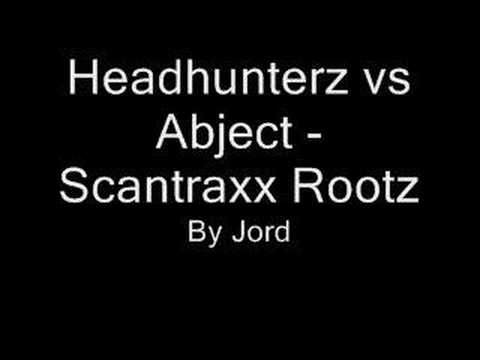 Headhunterz vs Abject - Scantraxx Rootz