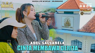 Download lagu Adel Salsabela - Cinta Membawa Derita I Mahesa music live PT Gelora Djaja ( Wismilak ) - Bojonegoro mp3