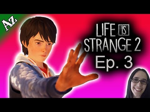 Life is Strange 2: Episode 3 | Gameplay Walkthrough