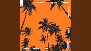 Kisch Ft Syon - Rock With Me (Extended Mix) Ft Syon video