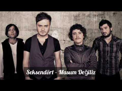 Seksendört - Masum Değiliz (Yüksek Kalite) [Şarkı Sözleri]