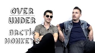 Arctic Monkeys - Over / Under