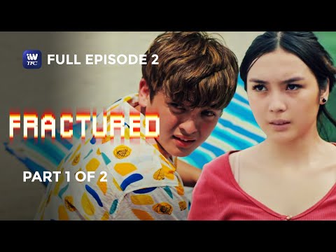 Fractured Episode 2 Part 1 of 2 iWantTFC Original Series (with English and Spanish Subtitles)