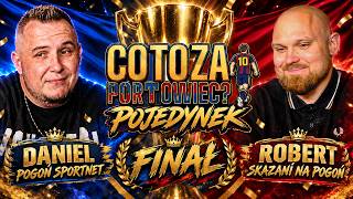 Co to za Portowiec? Pojedynek! - WIELKI FINAŁ! WIELKIE EMOCJE! Robert Juszczyk i