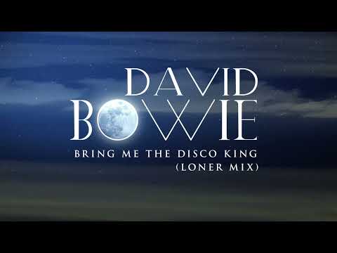 David Bowie - Bring Me The Disco King (Loner Mix)