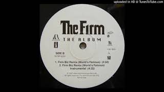 The Firm - Firm Biz (Remix) (World&#39;s Famous) [Explicit Version]