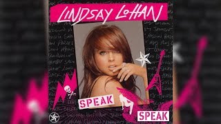 Lindsay Lohan - Speak (Letra/Lyrics)