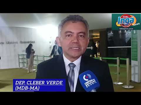 O deputado federal Cleber Verde (MDB-MA), exalta aprovação da Medida Provisória 1.301/25