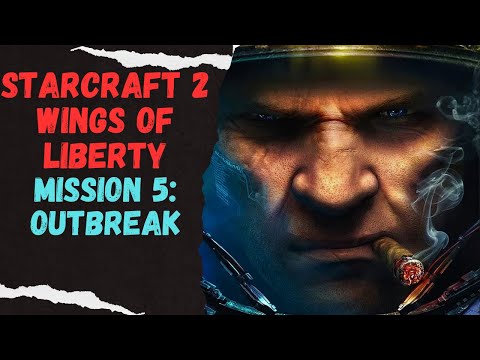 StarCraft 2 Wings of Liberty Campaign | Terran Mission 5: Outbreak