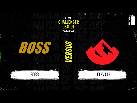 BOSS vs. Elevate - ESL Challenger League S48 - NA