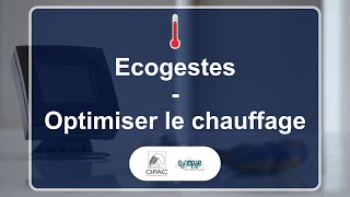 🌡️ Ecogestes - Optimisons le chauffage !
