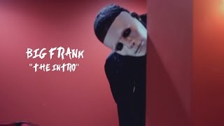 Big Frank - Intro//Boujee Remix (Official Video)|Shot By:@AMGVisualDesigns