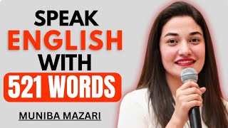 Speak English with ONLY 521 Words - Start Today! | By Muniba Mazari