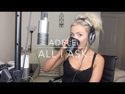 Adele - All I Ask | Cover