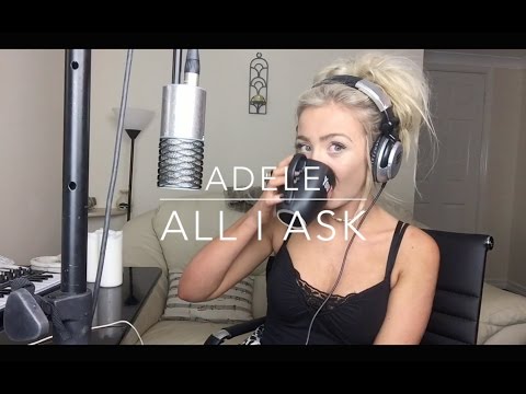 Adele - All I Ask | Cover