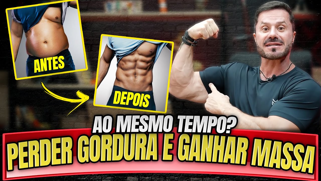 É POSSÍVEL PERDER GORDURA E GANHAR MASSA AO MESMO TEMPO? – MASTER CLASS RENATO CARIANI