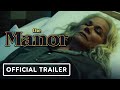 The Manor Official Trailer 2021 Barbara Hershey Bruce Davison
