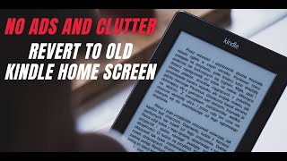 How to revert your Kindle Home screen