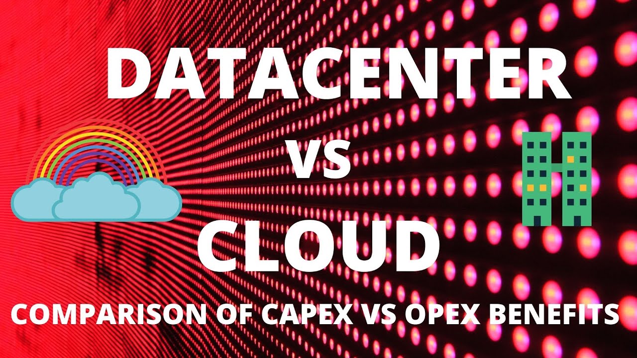 Data Center vs Cloud | Comparing Cloud Benefits
