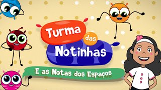 NOTAS DOS ESPAÇOS - Clipe Música Oficial - Turma das Notinhas ♪