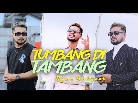 TUMBANG DI TAMBANG - Ryan Brewook ( Official Music Video )