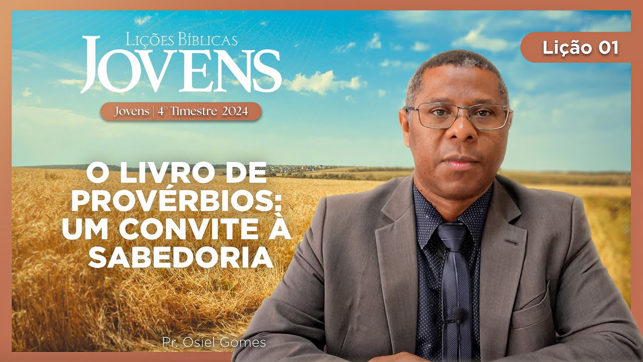 EBD de Jovens | Lição 01: O Livro de Provérbios - Um convite à sabedoria