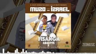Muzo Ft Izrael - Fisanga Abaume Audio  #ZedMusic