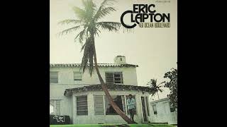 Eric Clapton - I Can't Hold Out