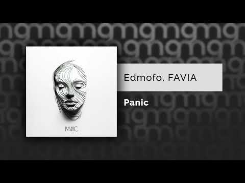 Edmofo, FAVIA - Panic (Официальный релиз)