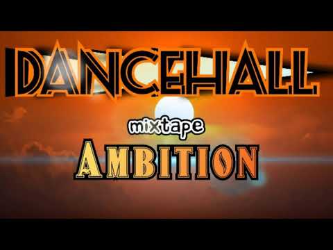 Dancehall mix 2021 / Dancehall mixtape Ambition - Yaksta (Bush lawd)